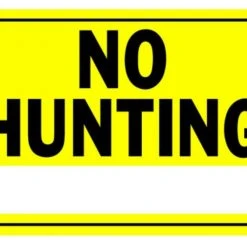 Hillman No Hunting Sign Yellow & Black (10" X 14")