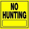 Hillman No Hunting Sign (11" X 11") -Lawn & Garden shop 840166